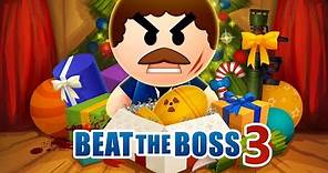 Beat the Boss 3 Trailer