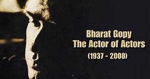 Bharat Gopy: The Actor of Actors