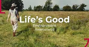 Life’s Good: Environment | Full Film | LG