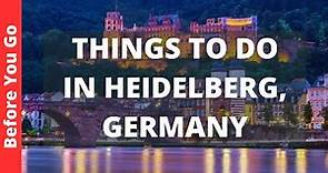 Heidelberg Germany Travel Guide: 15 BEST Things To Do In Heidelberg
