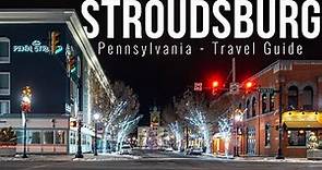 Little town with BIG flavor in the Pocono Mountains: Stroudsburg, Pennsylvania Travel Guide