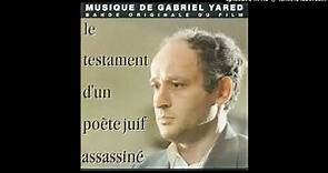 LA MEMOIRE / B.O.F. "LE TESTAMENT D'UN POETE JUIF ASSASSINE" / Gabriel Yared