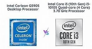 Intel Celeron G5905 vs Core i3 (10th Gen) i3-10105 Processor Comparison