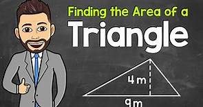 Finding the Area of a Triangle | A Step-By-Step Guide | Math with Mr. J