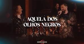 Aquela dos Olhos Negros | DVD 50 anos Corpo e Alma Feat. Vanderlei Rodrigo