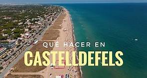 QUÉ HACER EN CASTELLDEFELS | Castillo de Castelldefels | Playa de Castelldefels
