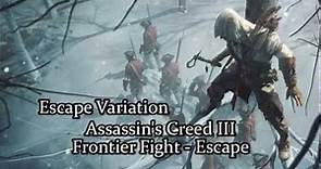 Assassin's Creed III Unreleased Soundtrack : Frontier Fight - Escape [HQ]
