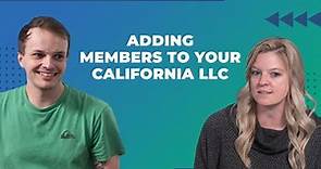 Adding Members To Your California LLC