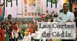 Las Cortes de Cádiz y la Constitución de 1812