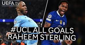All #UCL Goals: RAHEEM STERLING
