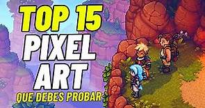 TOP 15 MEJORES juegos PIXEL ART que Deberías Jugar