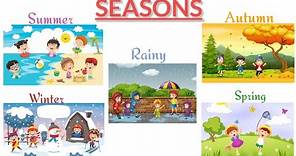 Seasons | Five seasons | Different seasons | Seasons of the year