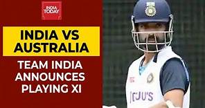 Team India Announces Playing XI For 3rd Test Against Australia; Navdeep Saini To Make Debut