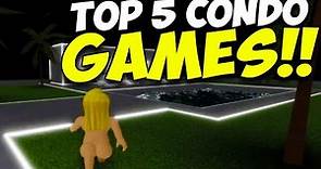 Top 5 Roblox Condo Games and WHERE TO FIND THEM?!