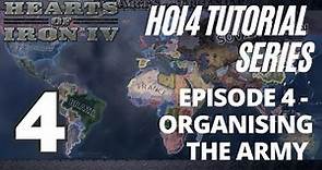 Hearts of Iron 4 Tutorial Series - Episode 4: Organising the Army