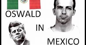 Lee Harvey Oswald in Mexico City: Mexico Unexplained