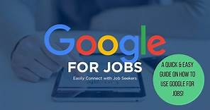 A Quick & Easy Guide on How to Use Google For Jobs!