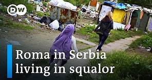 Roma in Serbia struggle in squalid living conditions | DW News