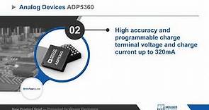 Linear Technology / Analog Devices ADP5360 Battery Management PMIC — New Product Brief | Mouser