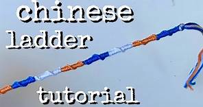 chinese ladder tutorial (beginner) || friendship bracelets