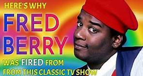 The FOOLISH Reason FRED BERRY Was FIRED From "What's Happening Now!!"