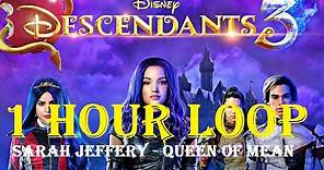 [1 HOUR LOOP] Sarah Jeffery - Queen of Mean #Descendants3 #Disney #Queenofmean