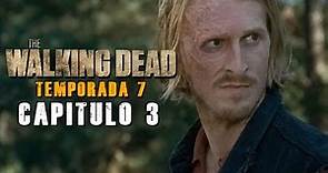 The Walking Dead Temporada 7 Capítulo 3 Resumido