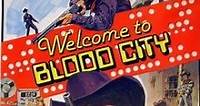 Película: Welcome to Blood City