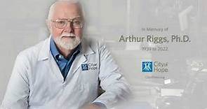 In Memory of Arthur D. Riggs, Ph.D.