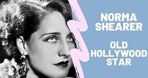 NORMA SHEARER - Silent Movie and Talkie Superstar
