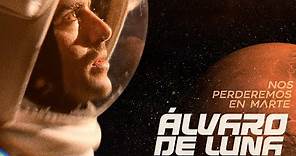 Álvaro de Luna - Nos perderemos en Marte (Videoclip Oficial)