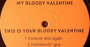 My Bloody Valentine - This Is Your Bloody Valentine