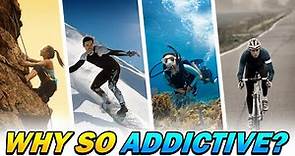 Extreme Sports - why are they so addictive!?