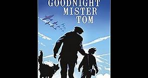 Ms Blunden's Story Time - Goodnight Mister Tom, Chapter 4
