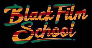 BLACK FILM SCHOOL | Every Month Is #BlackHistoryMonth #blackmovies