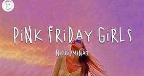 Nicki Minaj - Pink Friday Girls (Lyric Video) | Pink Friday 2