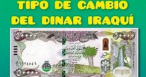 Tipo De Cambio Del Dinar Iraquí Hoy | Dólar Estadounidense A Dinar Iraquí