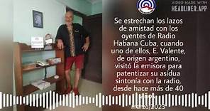 Un oyente visita Radio Habana Cuba