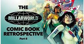 Millarworld Comic Book Retrospective Part 8 - Mark Millar