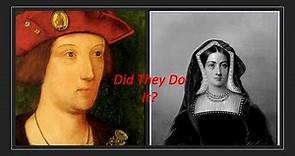 Did Catherine Of Aragon And Prince Arthur Consummate The Marriage? (Tudor History Documentary)