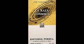 Libro: Reseña de 'La raza cósmica' (José Vasconcelos)