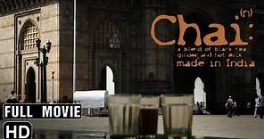 Chai Official Movie - Directed by Gitanjali Rao
