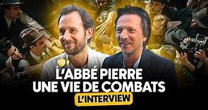 L'INTERVIEW - Benjamin Lavernhe & Frédéric Tellier pour L'ABBÉ PIERRE - UNE VIE DE COMBATS
