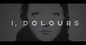 Official Trailer: I,Dolours In Cinemas August 31st