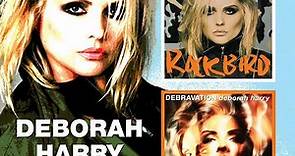 Deborah Harry - Rockbird / Debravation
