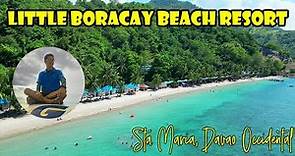 🌊Little Boracay Beach Resort | 📍 Sta Maria, Davao Occidental
