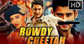 ROWDY CHEETAH (HD) Full Hindi Dubbed Movie | Mahesh Babu Action Movie | Sonali Bendre