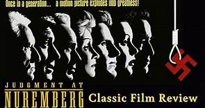 Judgment at Nuremberg (1961) CLASSIC FILM REVIEW