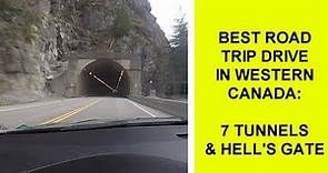 Best British Columbia Road Trip: Fraser Canyon 7 Tunnels & Hell's Gate