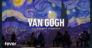 Van Gogh: The Immersive Experience | Fever
